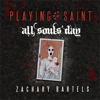 Playing Saint | All Souls' Day Cover Image