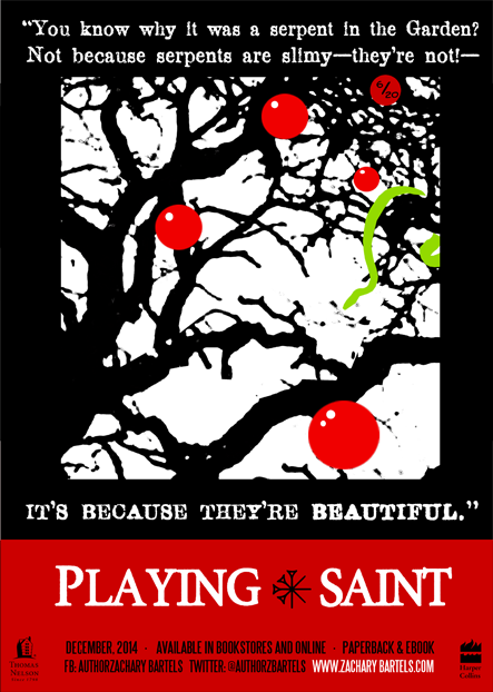 Playing Saint. You know why it was a serpent in the Garden? Not because they're slimy; because they're beautiful!