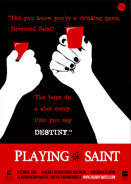 Playing Saint. Did you know you're a drinking game, Pastor Saint? The boys do a shot every time you say Destiny.